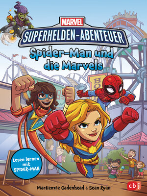 cover image of MARVEL Superhelden Abenteuer – Spider-Man und die Marvels: Lesen lernen mit Spider-Man